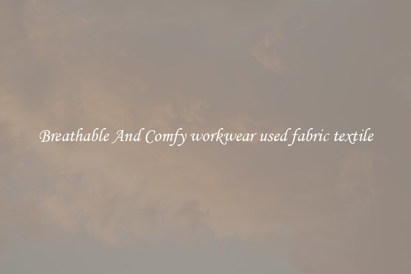 Breathable And Comfy workwear used fabric textile