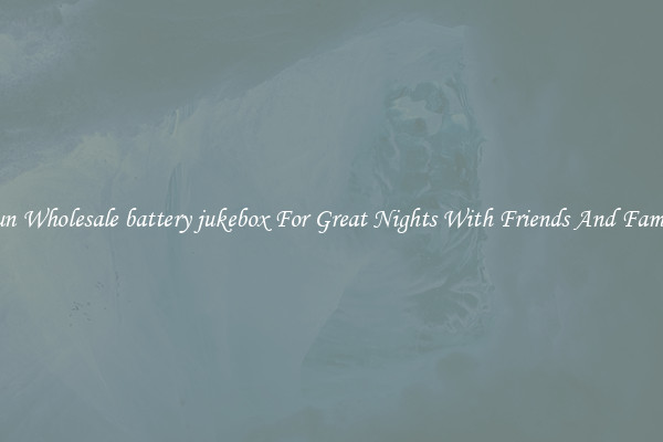 Fun Wholesale battery jukebox For Great Nights With Friends And Family