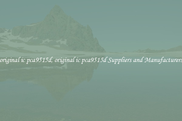 original ic pca9515d, original ic pca9515d Suppliers and Manufacturers