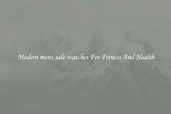 Modern mens sale watches For Fitness And Health