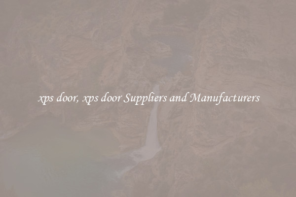 xps door, xps door Suppliers and Manufacturers