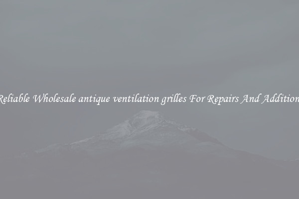 Reliable Wholesale antique ventilation grilles For Repairs And Additions