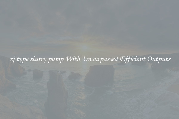 zj type slurry pump With Unsurpassed Efficient Outputs