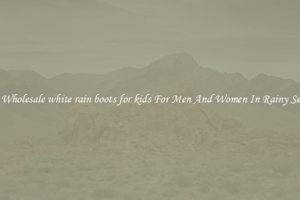 Buy Wholesale white rain boots for kids For Men And Women In Rainy Season