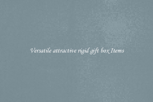 Versatile attractive rigid gift box Items