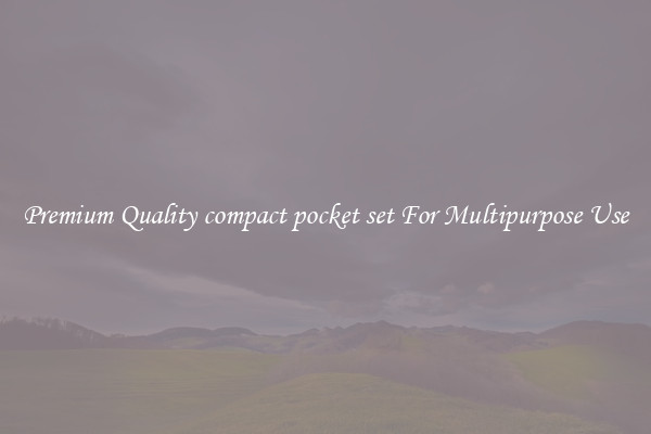 Premium Quality compact pocket set For Multipurpose Use